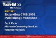 EBZ 321 Extending CMS 2002 Publishing Processes Scott Fynn Microsoft Consulting Services National Practices