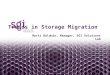 Headline in Arial Bold 30pt Trends in Storage Migration Marti Baldwin, Manager, SGI Solutions Lab