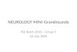 NEUROLOGY MINI-Grandrounds PGI Batch 2010 – Group 5 26-July 2009