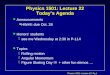 Physics 1501: Lecture 22, Pg 1 Physics 1501: Lecture 22 Today’s Agenda l Announcements çHW#8: due Oct. 28 l Honors’ students çsee me Wednesday at 2:30