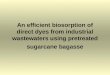 An efficient biosorption of direct dyes from industrial wastewaters using pretreated sugarcane bagasse