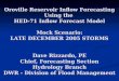 Oroville Reservoir Inflow Forecasting Using the HED-71 Inflow Forecast Model Mock Scenario: LATE DECEMBER 2005 STORMS Dave Rizzardo, PE Chief, Forecasting