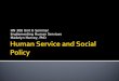 HN 300 Unit 8 Seminar Implementing Human Services Madelyn Harvey, PhD