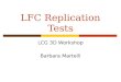 LFC Replication Tests LCG 3D Workshop Barbara Martelli