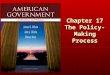 Chapter 17 The Policy- Making Process. Copyright © 2013 Cengage WHO GOVERNS? WHO GOVERNS? 1.Does some political elite dominate American politics? 2.Do