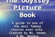 The Odyssey Picture Book A guide to one of the most famous stories ever told. Created by Ms. Haden & Ms. Bondra