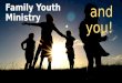 Family Youth Ministry and you!. 3 Biblical Concepts