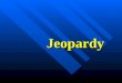 Jeopardy Jeopardy. characterseventsbackground Lit terms 100 200 300 400 500