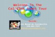Welcome To The Cal/OSHA Short Tour Guide: Dick Monod de Froideville 310-464-7237 Dmonod.pasma@gmail.com