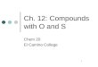 1 Ch. 12: Compounds with O and S Chem 20 El Camino College