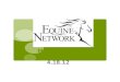 Agenda Monthly Update 4.18.12. Agenda  Announcements  Housekeeping  Equine Network department updates  Sales  Print  Digital  USRider  Equine.com