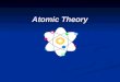 Atomic Theory. Democritus The Greek philosopher Democritus (460 B.C. – 370 B.C.) was among the first to suggest the existence of atoms (from the Greek