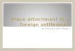 Place attachment in a foreign settlement An article by Ceren Bogaç