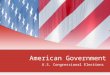 American Government U.S. Congressional Elections
