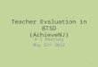 Teacher Evaluation in BTSD (AchieveNJ) K-5 Meeting May 22 nd 2013 1