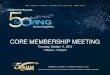 CORE MEMBERSHIP MEETING Thursday, October 11, 2012 1:00 pm – 3:00 pm