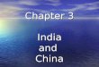 Chapter 3 India and China. Early Civilization in India The Land of India The geography of India is diverse. The geography of India is diverse. 1. To the