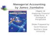 Managerial Accounting by James Jiambalvo Chapter 13: Analyzing Financial Statements: A managerial Perspective Slides Prepared by: Scott Peterson Northern