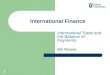 International Trade and the Balance of Payments Bill Reese International Finance 1