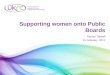 Supporting women onto Public Boards Rachel Tobbell 15 February 2011