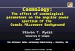 Cosmology, University of Bologna – May 2006 1 Cosmology: The effect of cosmological parameters on the angular power spectrum of the Cosmic Microwave Background