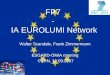 FP7 - IA EUROLUMI Network Walter Scandale, Frank Zimmermann ESGARD-OMIA meeting CERN, 11.09.2007
