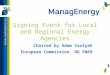 Signing Event for Local and Regional Energy Agencies Chaired by Adam Szolyak European Commission, DG ENER 1
