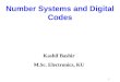 1 Number Systems and Digital Codes Kashif Bashir M.Sc. Electronics, KU