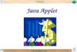 13-1 Programming in Java Java Applet Lecture13. 13-2 Programming in Java 1. Introduction to Applet 2. Running of Applet 3. Applet tags in HTML 4. Environment