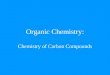 Organic Chemistry: Chemistry of Carbon Compounds
