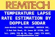 TEMPERATURE LAPSE RATE ESTIMATION BY DOPPLER SODAR Jean-Michel FAGE, PRESIDENT, REMTECH INC, 2 Red Oak Road, St James NY 11780, USA Tel: (303) 772 68 25,