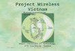 3/26/2003Project Wireless Vietnam1 Midterm Presentation Spring 2003 Royal Institute of Technology, KTH Stockholm, Sweden