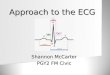 Shannon McCarter PGY2 FM Civic Approach to the ECG