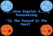 Objective Digital Analog Forecasting “Is The Future In The Past?”