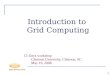 Introduction to Grid Computing CI-Days workshop Clemson University, Clemson, SC May 19, 2008 1