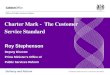 Delivery and Reform Transforming Public Services. A Civil Service that delivers Office of Public Services Reform Charter Mark - The Customer Service Standard