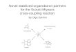 Novel stabilized organoboron partners for the Suzuki-Miyaura cross-coupling reaction By Olga Dykhno