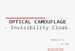 OPTICAL CAMOUFLAGE - Invisibility Cloak. Optical Camouflage-Invisibility Cloak PREMJITH P.G S7, EEE 1