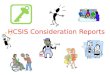HCSIS Consideration Reports. The Supports Coordination Organization Perspective