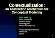 1 Contextualization: an Abstraction Mechanism for Conceptual Modeling Joint work by: Manos Theodorakis Anastasia Analyti Nicolas Spyratos Panos Constantopoulos