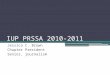 IUP PRSSA 2010-2011 Jessica C. Brown Chapter President Senior, journalism