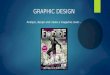 GRAPHIC DESIGN Analyse, design and create a magazine cover…