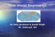 New World Beginnings By Sally Jacobson & Jonaki Singh Mr. Szeto-pd. 3/4