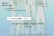 Chapter 2 Designing Web Pages With HTML JavaMethods An Introduction to Object-Oriented Programming Maria Litvin Gary Litvin Copyright © 2003 by Maria Litvin,