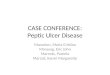 CASE CONFERENCE: Peptic Ulcer Disease Maranion, Maria Cristina Marayag, Eric John Marcelo, Pamela Marcial, Karmi Margarette