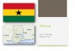 Ghana Ken Fleming Humanities. Type Of Government & Country History Constitutional Democracy A West African country bordering on the Gulf of Guinea