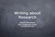 Writing about Research Henri Casanova ICS Graduate Chair (henric@hawaii.edu)