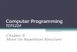 Computer Programming TCP1224 Chapter 8 More On Repetition Structure