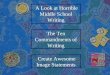 A Look at Horrible Middle School Writing The Ten Commandments of Writing Create Awesome Image Statements