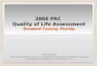  2008 PRC Quality of Life Assessment Broward County, Florida Prepared for The Coordinating Council of Broward & Memorial Healthcare System by Professional